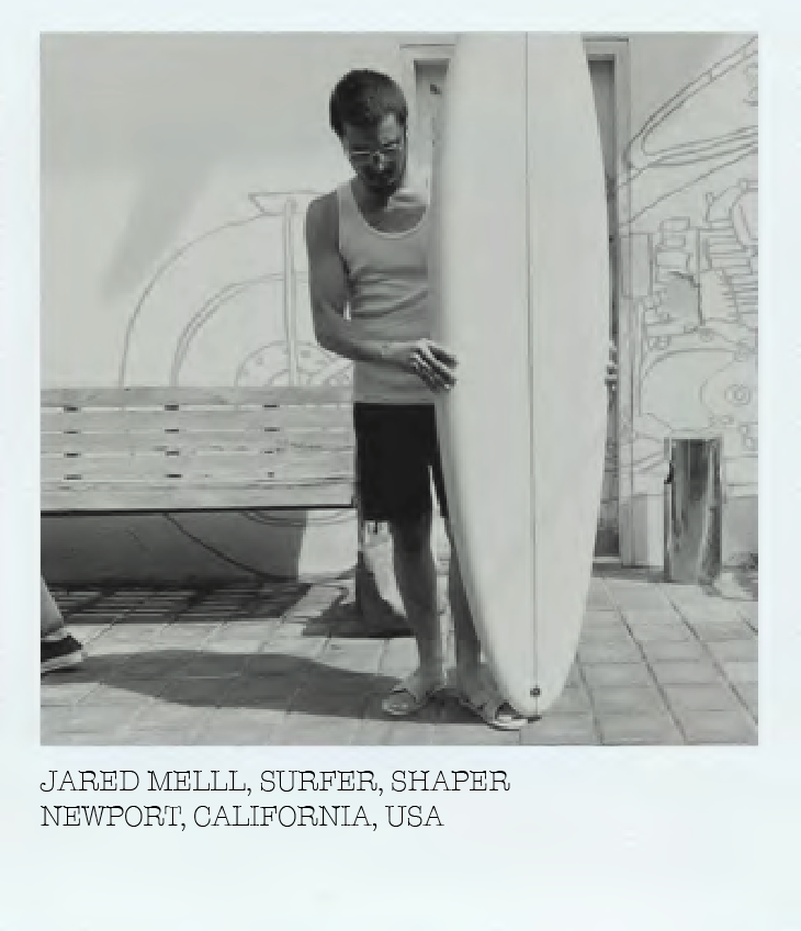 JARED MELLL, SURFER, SHAPER